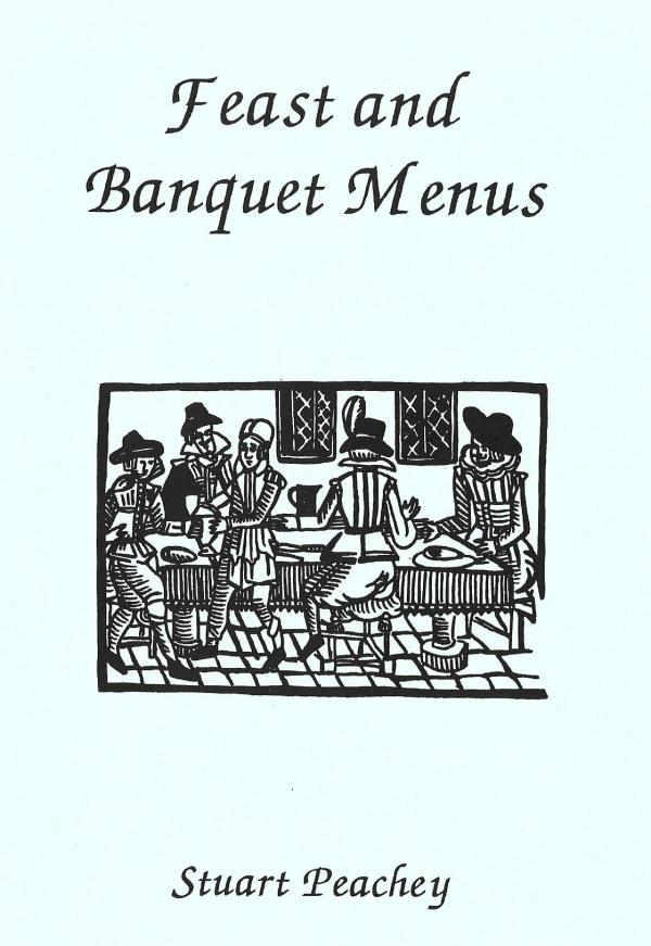 Feast and Banquet Menus 1580-1660