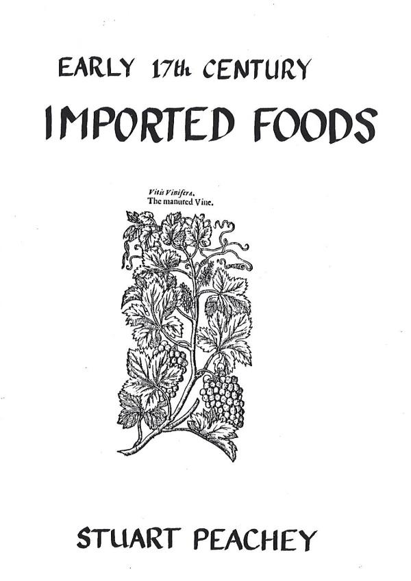 Early 17th Century Imported Foods