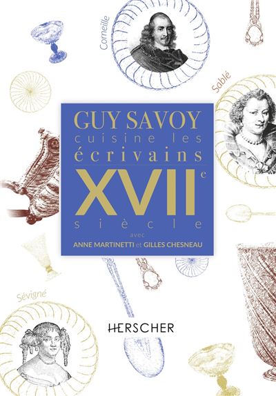 Cuisine les √âcrivains, XVIIe Si√®cle