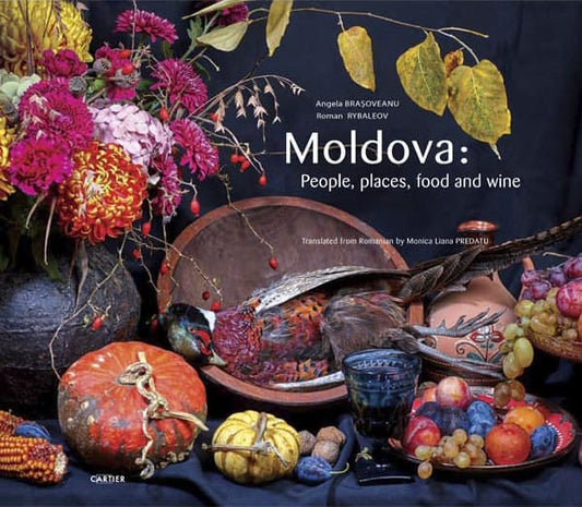 Moldova: People, Places, Food and Wine