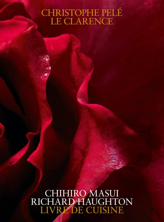 Christophe Pele, Le Clarence; Livre De Cuisine