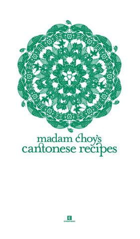Madam Choy's Cantonese Recipes